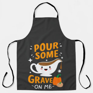 Pour Some Gravy On Me Thanksgiving Turkey Apron