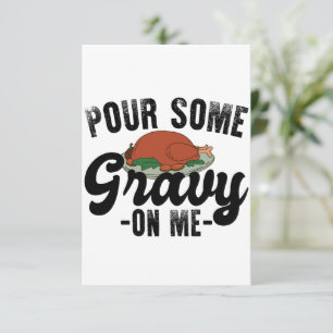 Pour Some Gravy On Me Turkey Thanksgiving Dinner Thank You Card