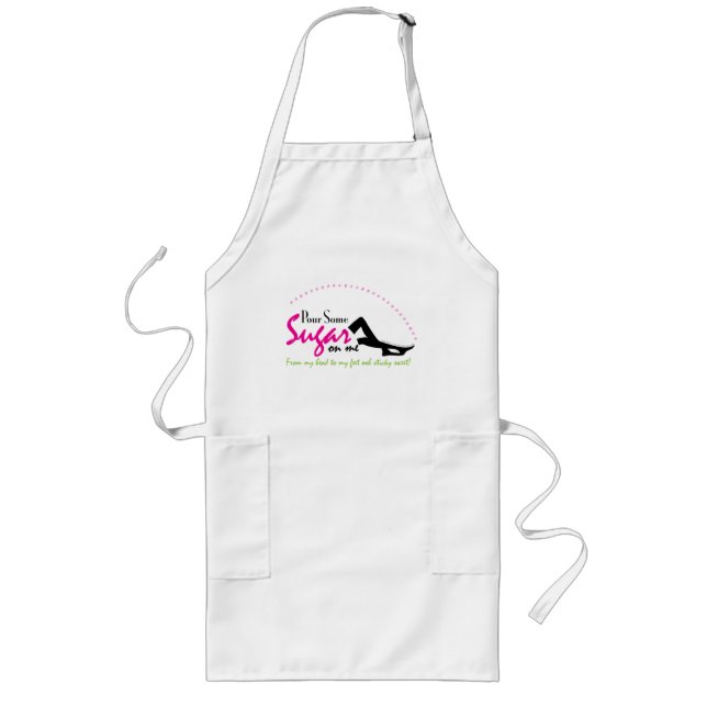 pour some sugar on me 3 long apron (Front)