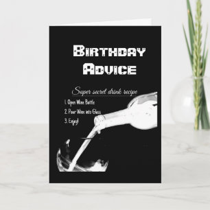 ***POUR THAT WINE IT IS YOUR ***BIRTHDAY*** CARD