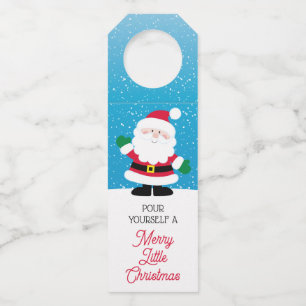 Pour Yourself a Merry Little Christmas Santa Bottle Tag