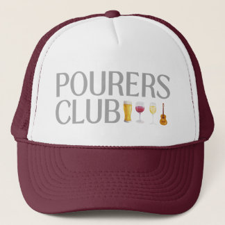 Pourers club trucker hat