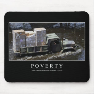 Poverty: Inspirational Quote 2 Mouse Mat