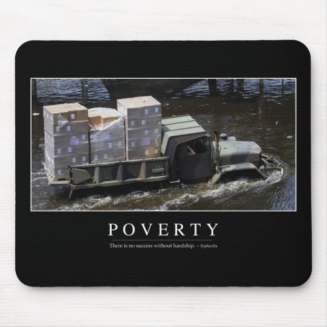 Poverty: Inspirational Quote 2 Mouse Mat (Front)