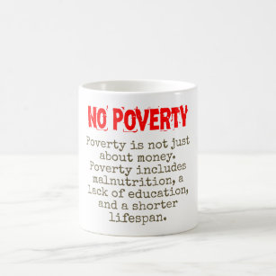Poverty Is Not Just About Money - Poverty Quote  Coffee Mug
