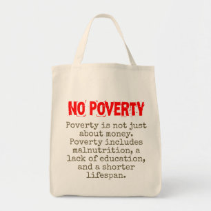 Poverty Is Not Just About Money - Poverty Quote  Tote Bag