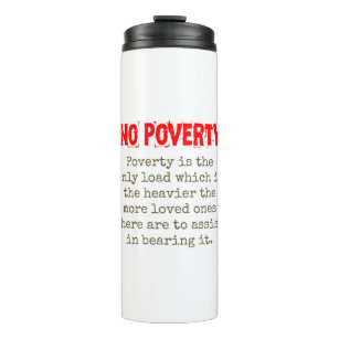 Poverty Is The Only Load - Poverty Quote  Thermal Tumbler