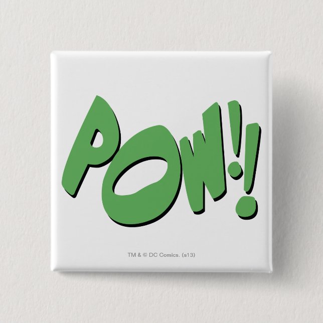 POW!! 15 CM SQUARE BADGE (Front)