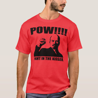 Pow Right in the Kisser T-Shirt
