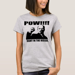 Pow Right in the Kisser T-Shirt