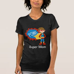Pow! Super Hero Mum Shirt