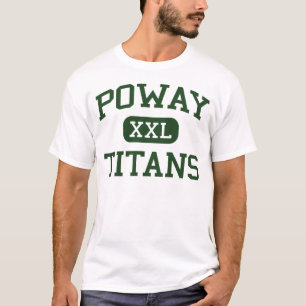 Poway - Titans - High School - Poway California T-Shirt