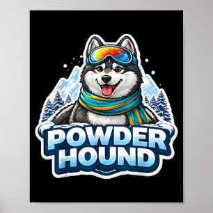 Powder hound ski lover dog men skier snowboard poster