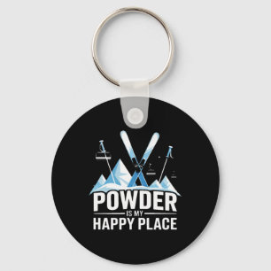 Powder Is My Happy Place Skiing Snowboard Key Ring