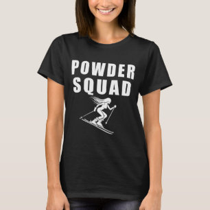 Powder squad  T-Shirt