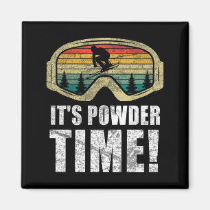 Powder time funny skiing snow freestyle winter top magnet