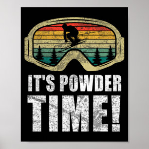 Powder time funny skiing snow freestyle winter top poster