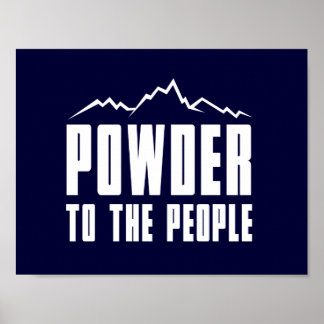 Powder to the People Poster
