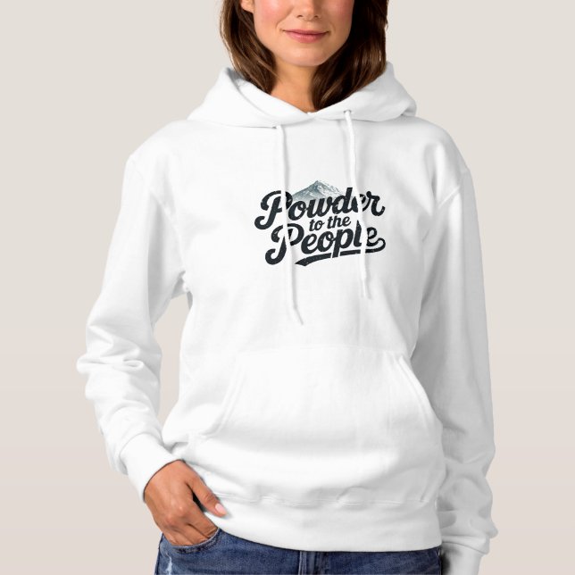 "Powder to the People" Retro Snowboard & Ski  Hoodie (Front)