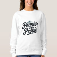 "Powder to the People" Retro Snowboard & Ski