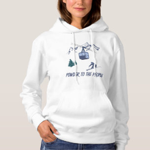 Powder to The People Ski Resort Hoodie