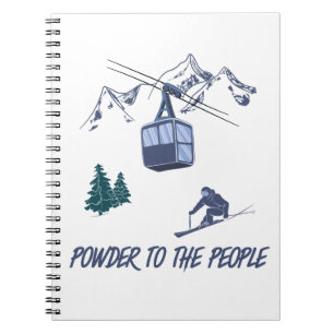 Powder to The People Ski Resort Notebook