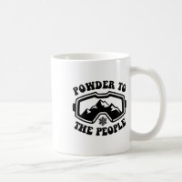 Powder To The People Skiing Winter Sports Ski Snow