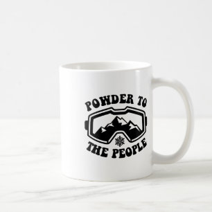 Powder To The People Skiing Winter Sports Ski Snow Coffee Mug