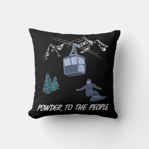 Powder to The People Snowboarder Ski Resort Cushion