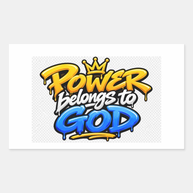 Power belongs to God Rectangular Sticker (Front)
