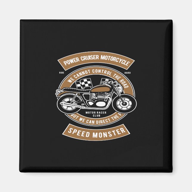 power cruiser motorcycle speed monster magnet (Front)