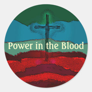 Power in the Blood of Jesus Classic Round Sticker