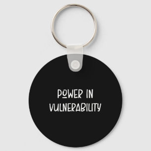 Power In Vulnerability, Mental Health Awareness, P Key Ring