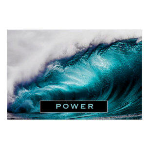 Power Inspirational Word Ocean Wave Photograph Poster