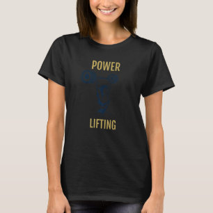 Power Lifting Woman Weights Strength Gym Hard To S T-Shirt