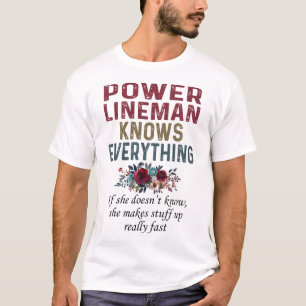 Power Lineman Knows Everything T-Shirt