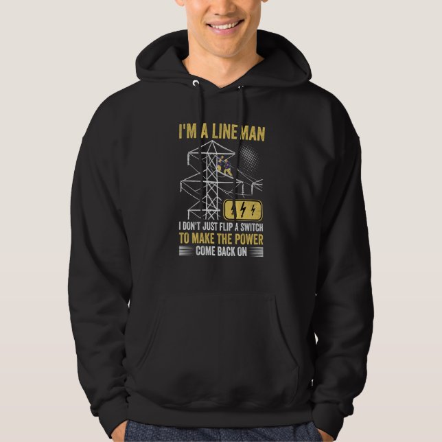 Power Lineman Quote Pole Climbing Electrician Flip Hoodie (Front)