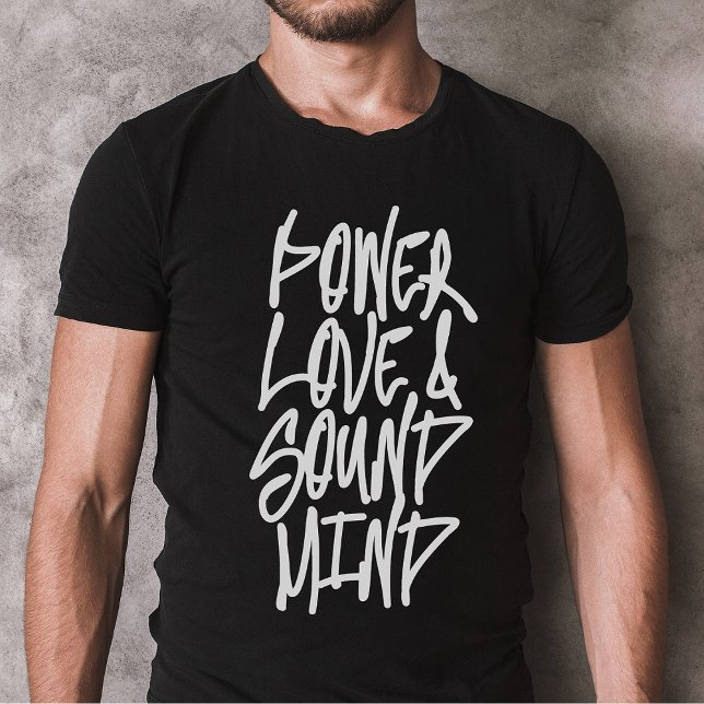 Power, Love and Sound Mind Christian Shirt (Creator Uploaded)