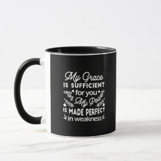 Power Made Perfect In Weakness 2 Corinthians 12:9 Mug