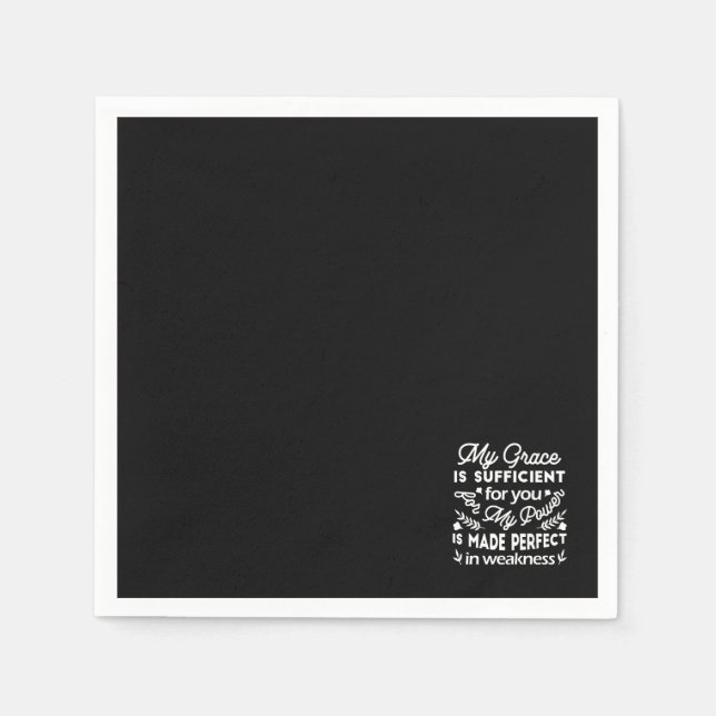 Power Made Perfect In Weakness  2 Corinthians 12:9 Napkin (Front)