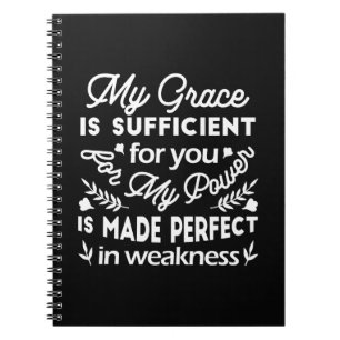 Power Made Perfect In Weakness 2 Corinthians 12:9 Notebook