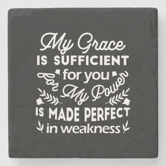 Power Made Perfect In Weakness  2 Corinthians 12:9 Stone Coaster (Front)