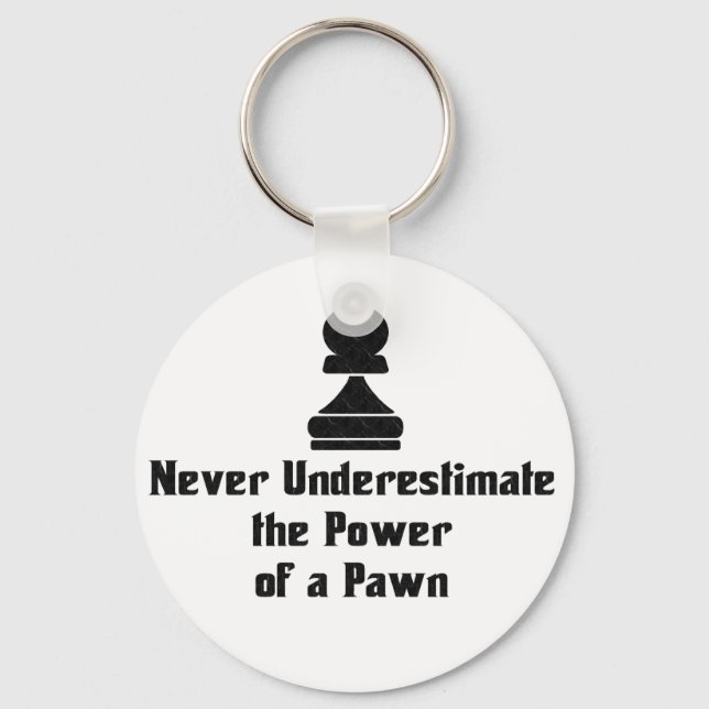 Power of a Pawn Key Ring (Front)