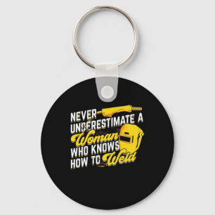 Power Of A Woman Who Knows How To Weld Key Ring