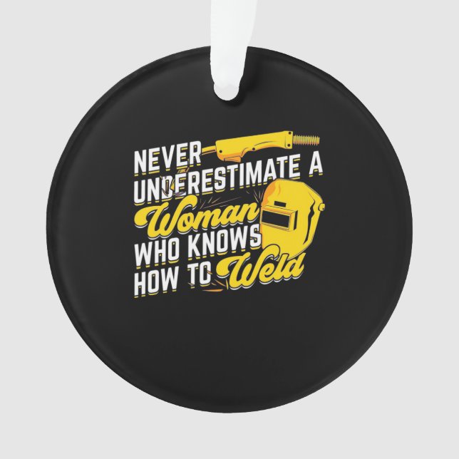 Power Of A Woman Who Knows How To Weld Ornament (Front)