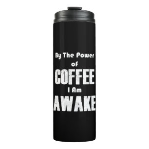 Power of Coffee (in White) Thermal Tumbler