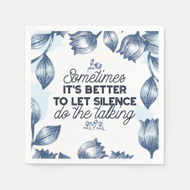 Power of Silence - Inspirational Quote Napkin (Front)