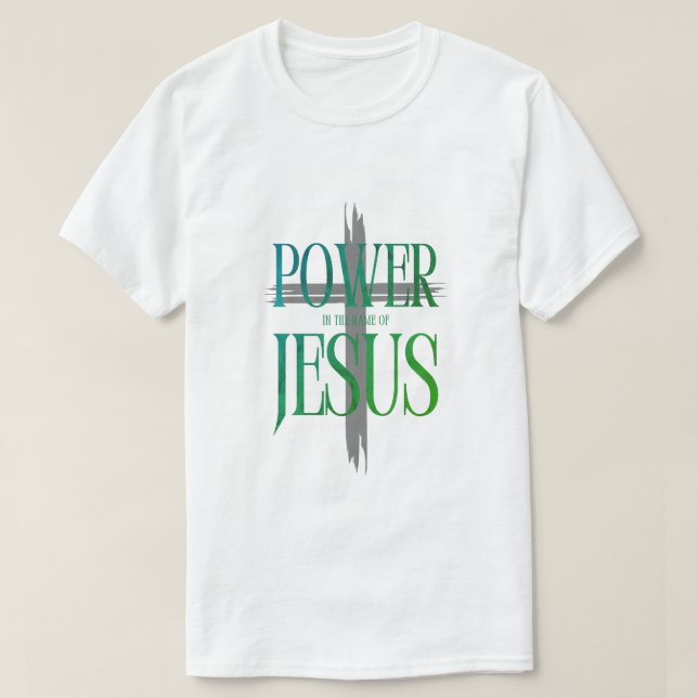Power of the Name of Jesus T-Shirt (Design Front)