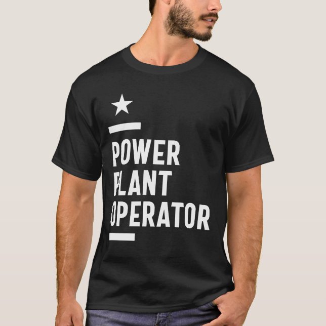 Power Plant Operator Job Title Gift T-Shirt (Front)