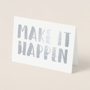 Power Quotes II   Make it Happen Foil Card